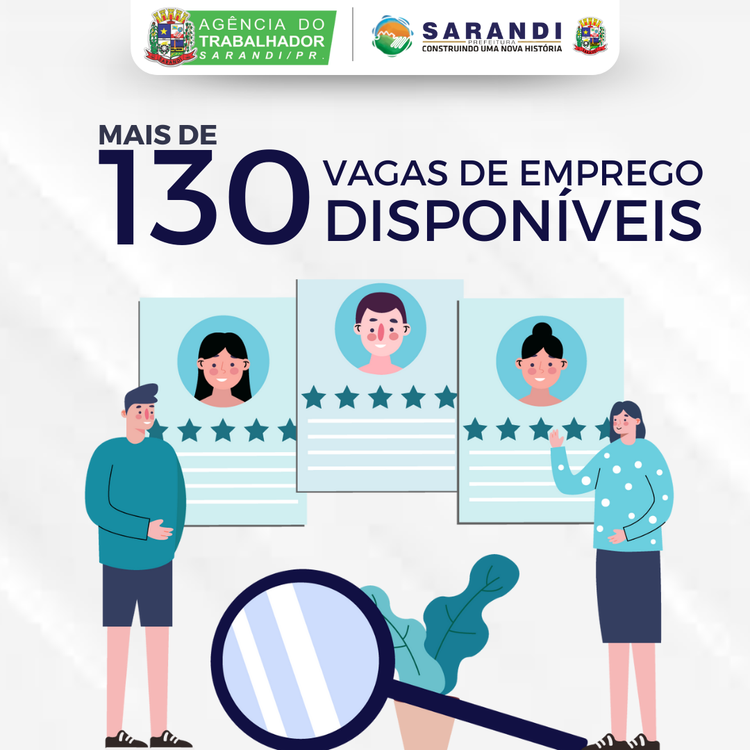 A Agência do Trabalhador de Sarandi tem mais de 130 vagas para esta semana